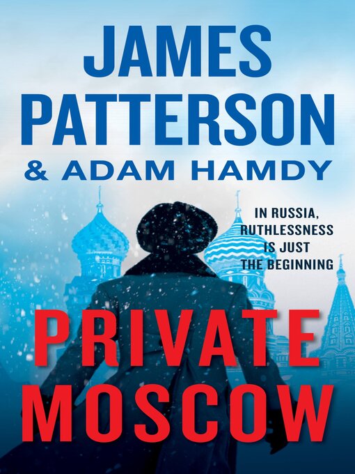 Title details for Private Moscow by James Patterson - Available